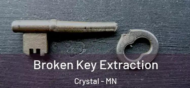 Broken Key Extraction Crystal - MN