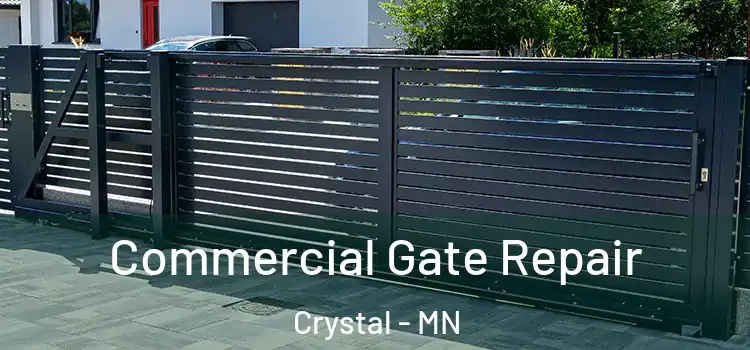 Commercial Gate Repair Crystal - MN