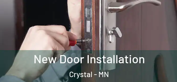 New Door Installation Crystal - MN