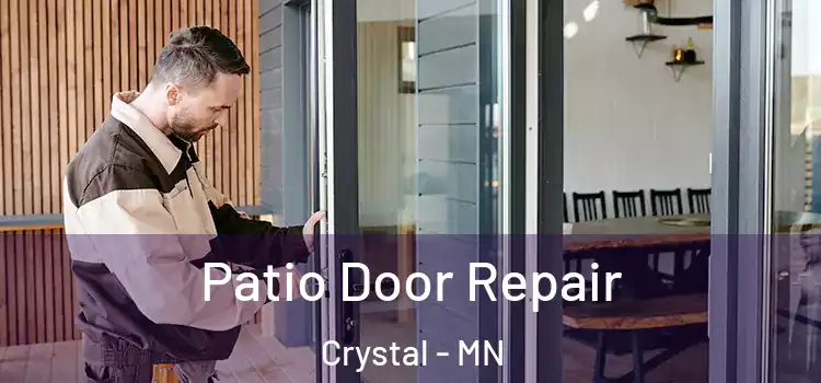 Patio Door Repair Crystal - MN