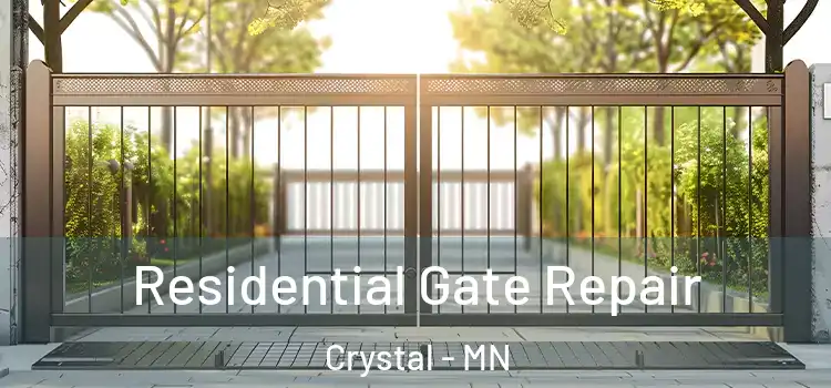 Residential Gate Repair Crystal - MN