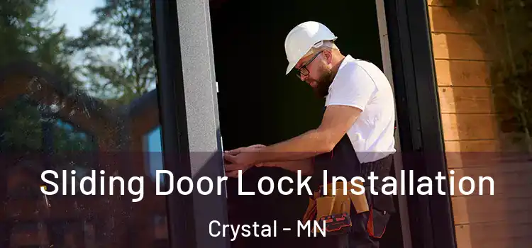 Sliding Door Lock Installation Crystal - MN