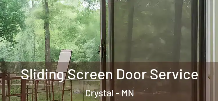 Sliding Screen Door Service Crystal - MN